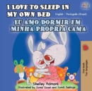 Image for I Love to Sleep in My Own Bed (English Portuguese Bilingual Book - Brazilian)