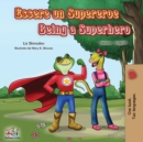 Image for Essere un Supereroe Being a Superhero : Italian English Bilingual Book