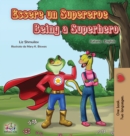 Image for Essere un Supereroe Being a Superhero : Italian English Bilingual Book