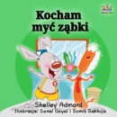 Image for I Love To Brush My Teeth (Polish Edition) : Polish Children&#39;s Book