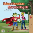 Image for Being a Superhero (English Vietnamese Bilingual Book)