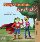 Image for Being a Superhero (English Farsi Bilingual Book - Persian)