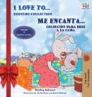 Image for I Love to... Me encanta... Holiday Edition : Bedtime Collection Coleccion para irse a la cama (English Spanish Bilingual Edition)