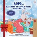 Image for Amo... (Holiday Edition) Raccolta di favole della buonanotte : I Love to... bedtime collection (Italian Edition)