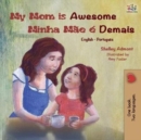 Image for My Mom is Awesome (English Portuguese Bilingual Book) : Brazilian Portuguese