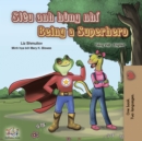 Image for Being A Superhero (Vietnamese English Bilingual Book)