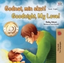 Image for Goodnight, My Love! (Danish English Bilingual Book)
