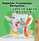 Image for I Love to Brush My Teeth (Turkish English Bilingual Book)