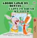 Image for I Love to Brush My Teeth (Portuguese English Bilingual Book - Portugal)