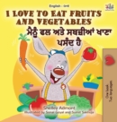 Image for I Love to Eat Fruits and Vegetables (English Punjabi Bilingual Book - India)