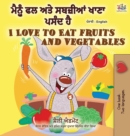 Image for I Love to Eat Fruits and Vegetables (Punjabi English Bilingual Book - India)
