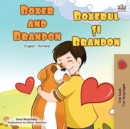 Image for Boxer and Brandon (English Romanian Bilingual Book)