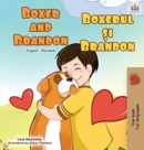 Image for Boxer and Brandon (English Romanian Bilingual Book)