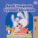 Image for I Love to Sleep in My Own Bed (Turkish Edition)