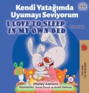 Image for I Love to Sleep in My Own Bed (Turkish English Bilingual Book)