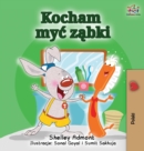 Image for I Love to Brush My Teeth (Polish Edition) : Polish Children&#39;s Book