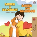 Image for Boxer e Brandon Boxer and Brandon : Italian English Bilingual Edition