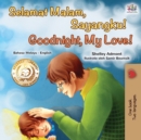 Image for Goodnight, My Love! (Malay English Bilingual Book)