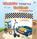 Image for The Wheels The Friendship Race (Turkish English Bilingual Book)