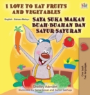 Image for I Love to Eat Fruits and Vegetables (English Malay Bilingual Book)