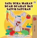 Image for I Love to Eat Fruits and Vegetables (Malay Edition)