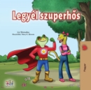 Image for Being A Superhero (Hungarian Edition)