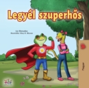 Image for Being a Superhero (Hungarian Edition)