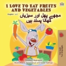 Image for I Love to Eat Fruits and Vegetables (English Urdu Bilingual Book)