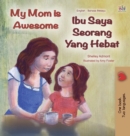 Image for My Mom is Awesome (English Malay Bilingual Book)