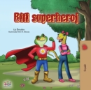 Image for Being a Superhero (Serbian Children&#39;s Book - Latin alphabet)