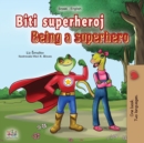 Image for Being a Superhero (Serbian English Bilingual Book - Latin alphabet) : Serbian Children&#39;s Book