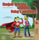Image for Being a Superhero (Malay English Bilingual Book for Kids)