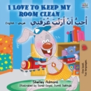 Image for I Love to Keep My Room Clean (English Arabic Bilingual Book for Kids)
