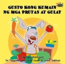 Image for I Love to Eat Fruits and Vegetables (Tagalog Book for Kids): Filipino Children&#39;s Book