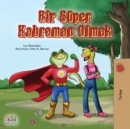 Image for Being A Superhero (Turkish Book For Kids)