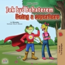 Image for Being a Superhero (Polish English Bilingual Book for Kids)