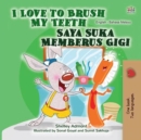 Image for I Love To Brush My Teeth (English Malay Bilingual Book For Kids)