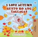 Image for I Love Autumn (English Tagalog Bilingual Book For Kids)