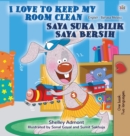 Image for I Love to Keep My Room Clean (English Malay Bilingual Book for Kids)
