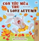Image for I Love Autumn (Vietnamese English Bilingual Book for Kids)