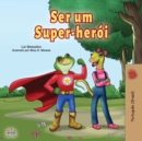 Image for Being a Superhero (Portuguese Book for Children -Brazil)
