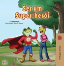 Image for Being a Superhero (Portuguese Book for Children -Brazil) : Brazilian Portuguese