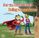 Image for Being a Superhero (Portuguese English Bilingual Children&#39;s Book -Brazilian)