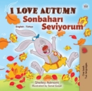 Image for I Love Autumn (English Turkish Bilingual Book For Kids)