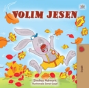 Image for I Love Autumn (Serbian Book For Children - Latin Alphabet)