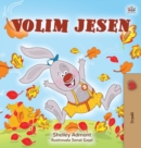 Image for I Love Autumn (Serbian Book for Children - Latin alphabet)