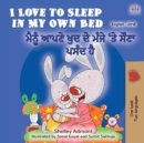Image for I Love to Sleep in My Own Bed (English Punjabi Bilingual Book for Kids)