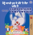 Image for I Love to Sleep in My Own Bed (Punjabi English Bilingual Children&#39;s Book - India)