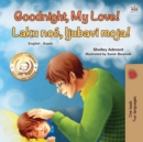 Image for Goodnight, My Love! (English Serbian Bilingual Book for Children - Latin alphabet)