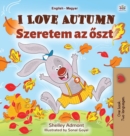 Image for I Love Autumn (English Hungarian Bilingual Book for Children)